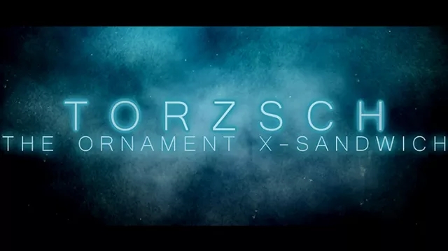 Torzsch, Ornament X-Sandwich by SaysevenT video (Download)